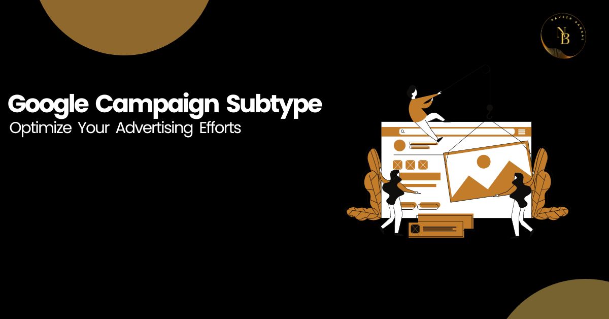 Campaign Subtype Google Ads